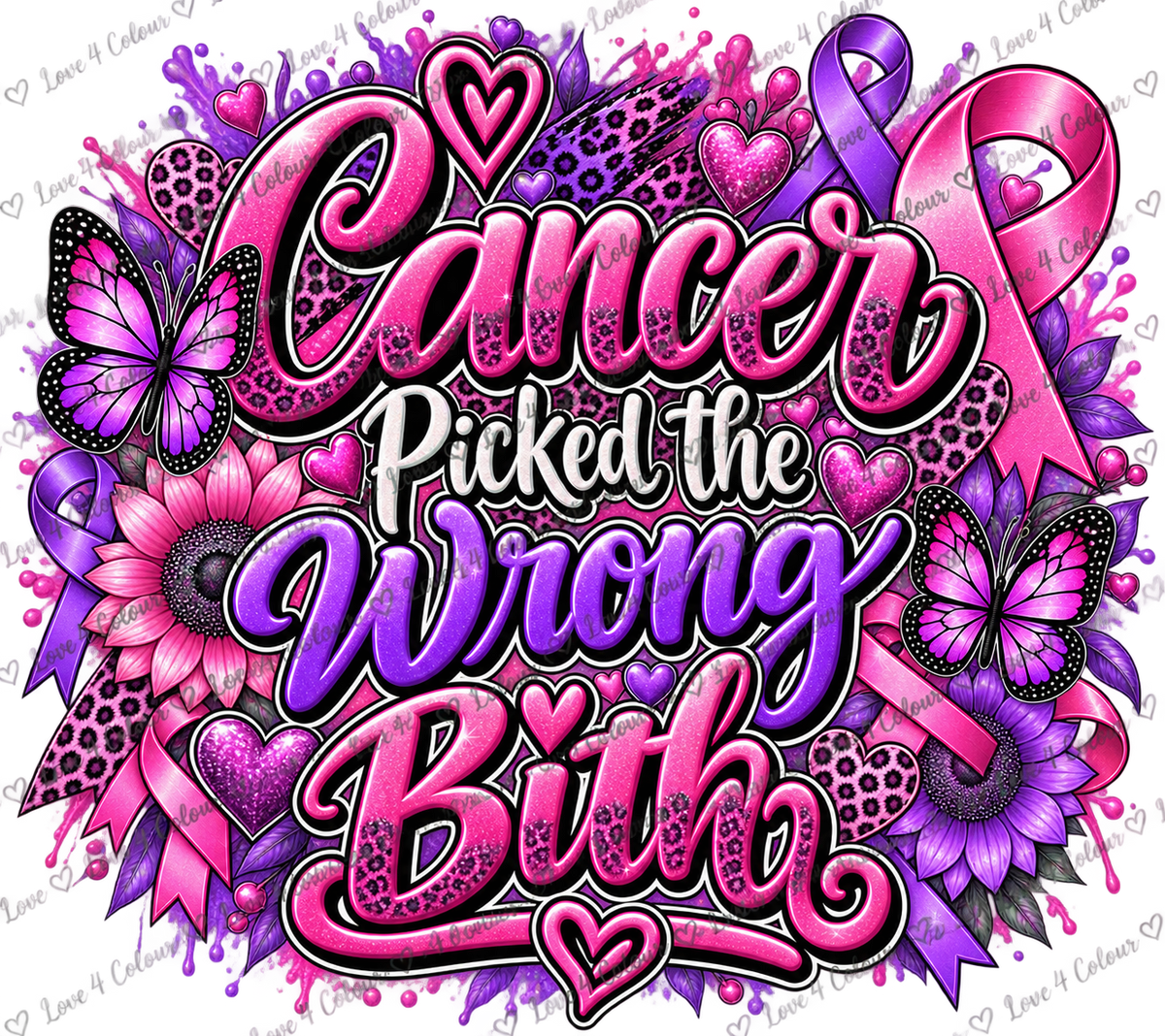 Cancer Picked the Wrong Bitch PNG – Cancer Fighter Digital Design for Cricut & Sublimation