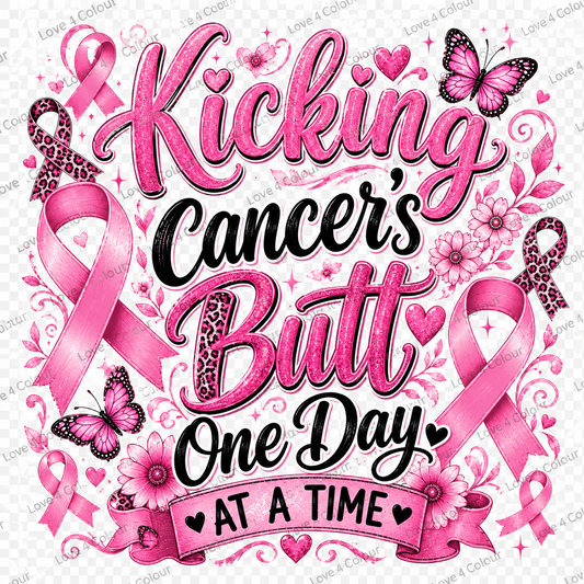 Kicking Cancer's Butt One Day at a Time PNG – Pink Ribbon Cancer Awareness Digital Design for Cricut & Sublimation