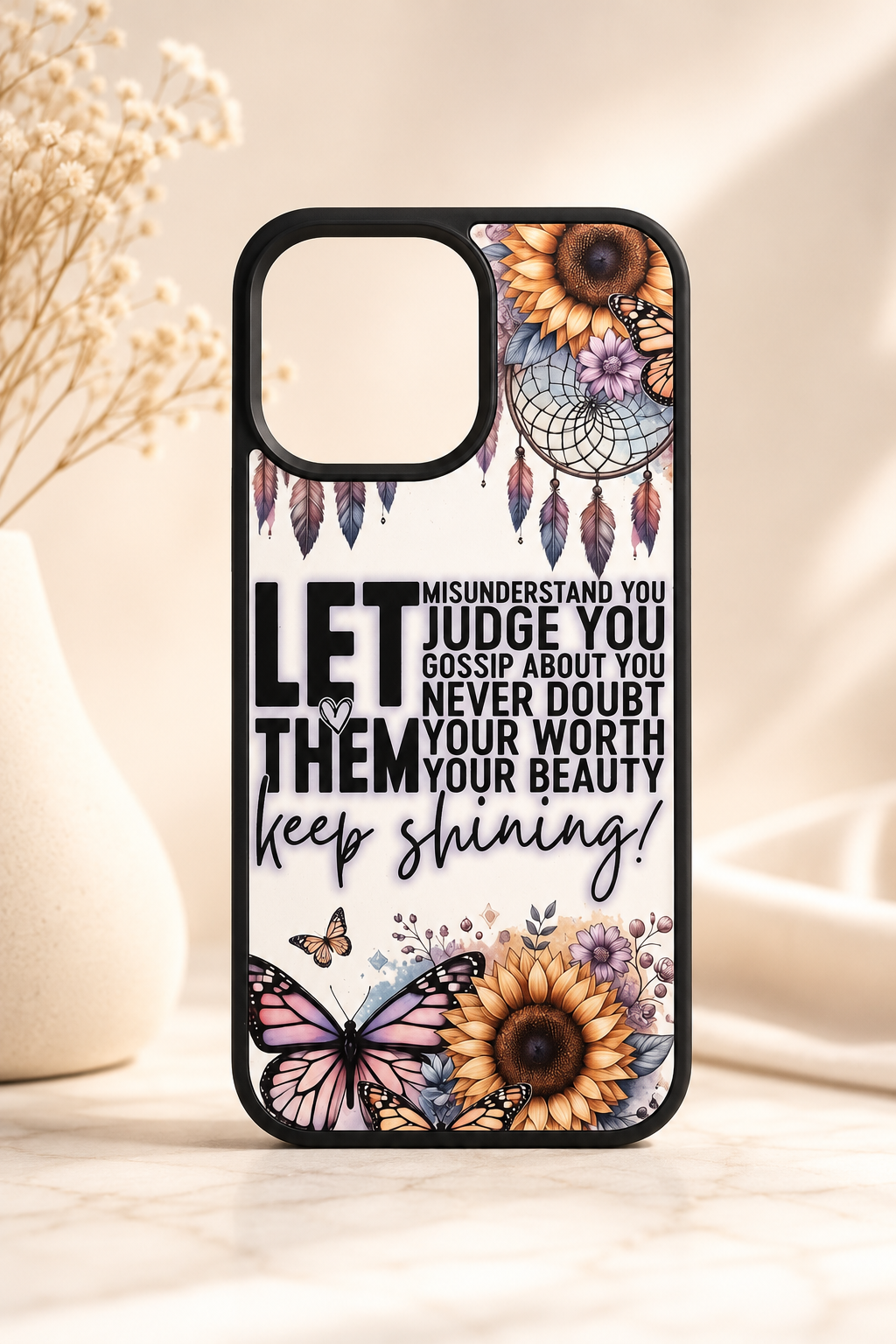 Let Them iPhone case with sunflowers, butterflies and dreamcatcher design