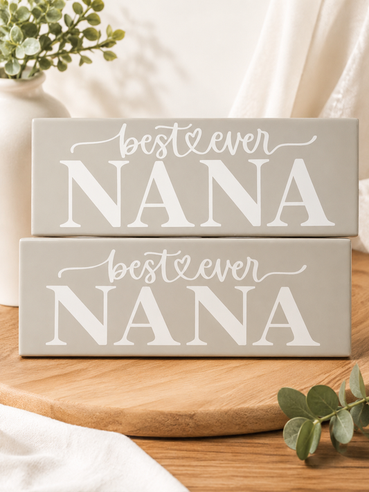 Best Ever Nana grey name tile with stand