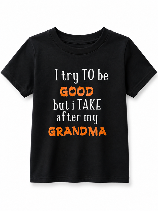 I Try To Be Good But I Take After My Grandma kids black t-shirt size 2
